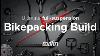 The Ultimate Full Suspension Bikepacking Build Arc 8 Evolve Fs